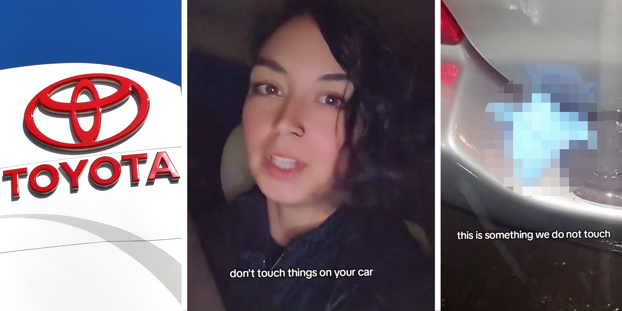 Toyota sign(l), Woman talking with text 'don't touch things on your car'(c), Censored object and text 'this is something we do not touch'(r)