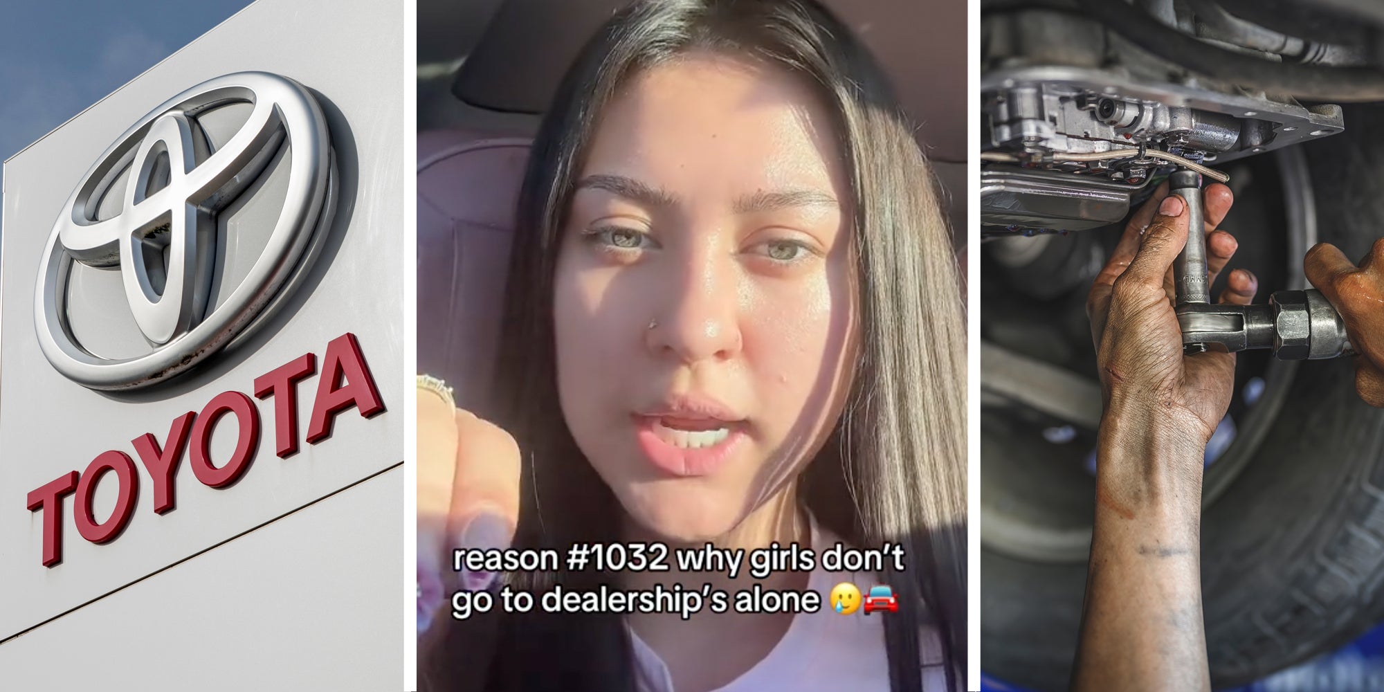 Toyota sign(l), Woman talking with text 'reason #1032 why girls don't go to dealership's alone'(c), Mechanic working on car(r)