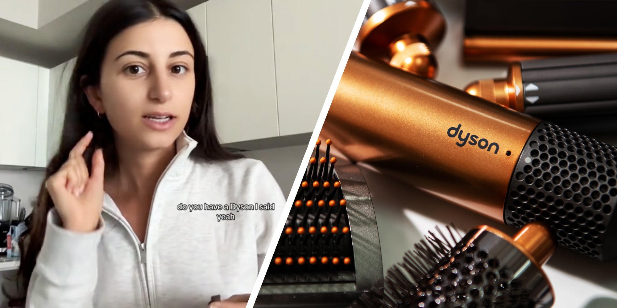 Woman talking with text 'do you have a dyson I said yeah'(l), Dyson hair tools(r)