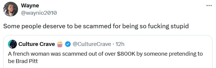 Tweet reading 'Some people deserve to be scammed for being so fucking stupid.'