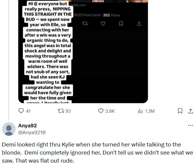 Reply to a tweet showing Tallulah Willis' response to the Demi Moore Kylie Jenner drama reading 'Demi looked right thru Kylie when she turned her while talking to the blonde. Demi completely ignored her. Don't tell us we didn't see what we saw. That was flat out rude.'