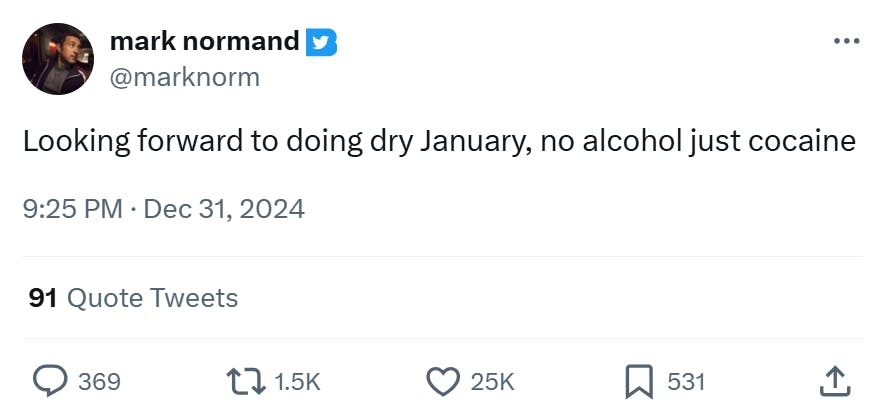 Tweet about Dry January that reads, 'Looking forward to doing dry January, no alcohol just cocaine'