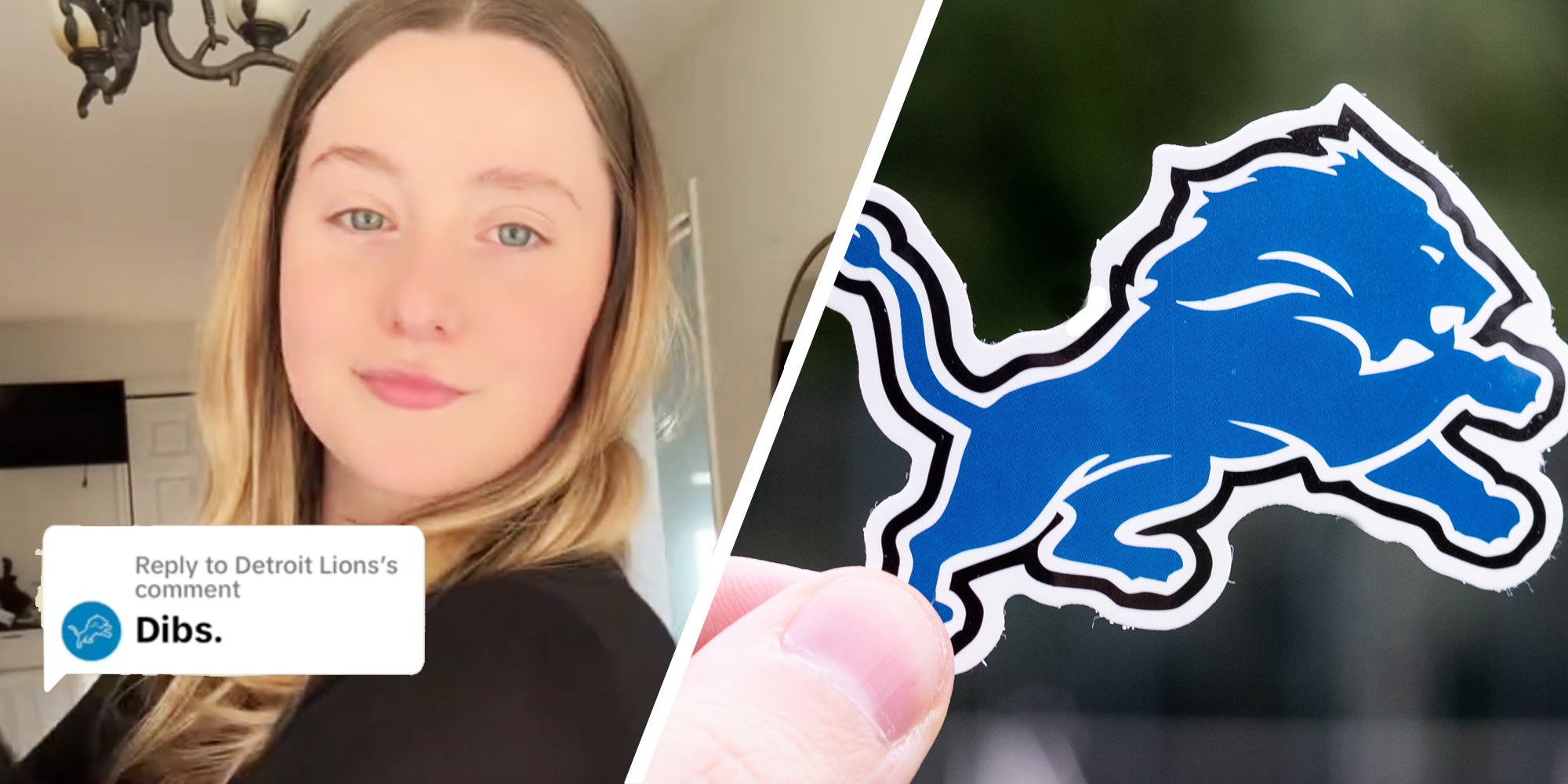 Woman with comment "dibs"(l), Detroit Lions logo(r)