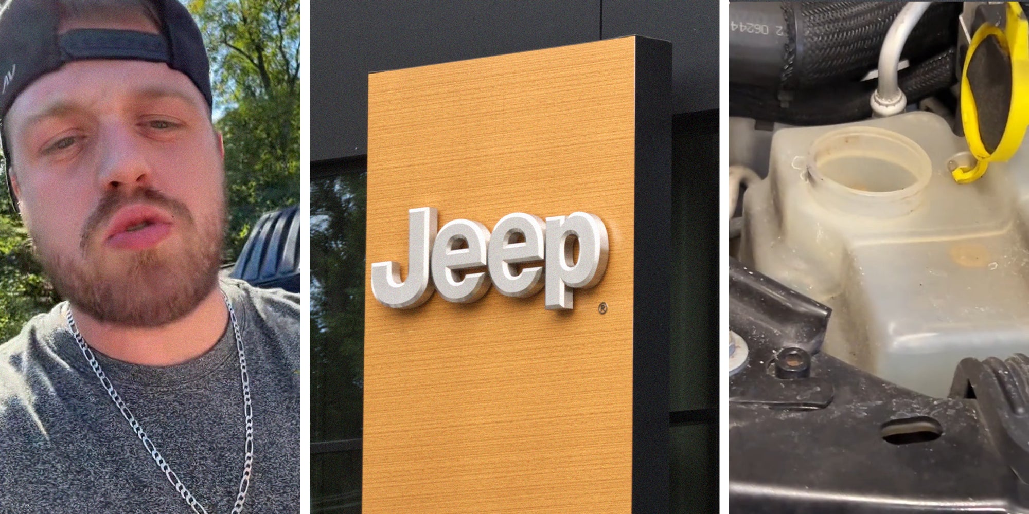 man shares issues with jeep(l) Jeep dealer sign(c) Jeep Water reservoir(r)