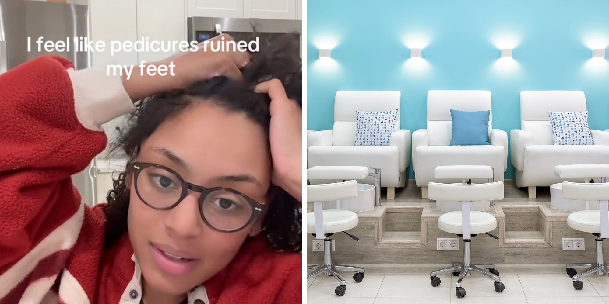 Side by side image of Tiktok user @sheisherrrrrrrrrr with the caption 'I feel like pedicures ruined my feet' next to a photo of nail salon chairs.