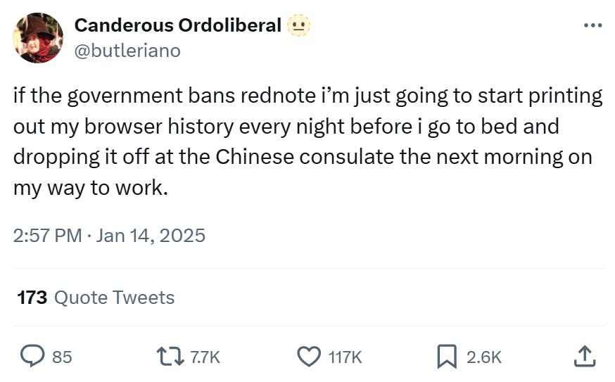 RedNote meme, text reads, 'if the government bans rednote i’m just going to start printing out my browser history every night before i go to bed and dropping it off at the Chinese consulate the next morning on my way to work.'