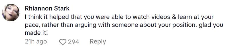 Comment responding to the woman who became a liberal after joining TikTok. Text reads, "I think it helped that you were able to watch videos & learn at your pace, rather than arguing with someone about your position. glad you made it!"