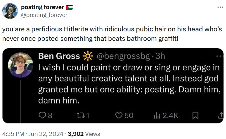 Tweet with a screenshot of a Ben Gross post calling him a 'perfidious Hitlerite with ridiculous pubic hair on his head who’s never once posted something that beats bathroom graffiti.'