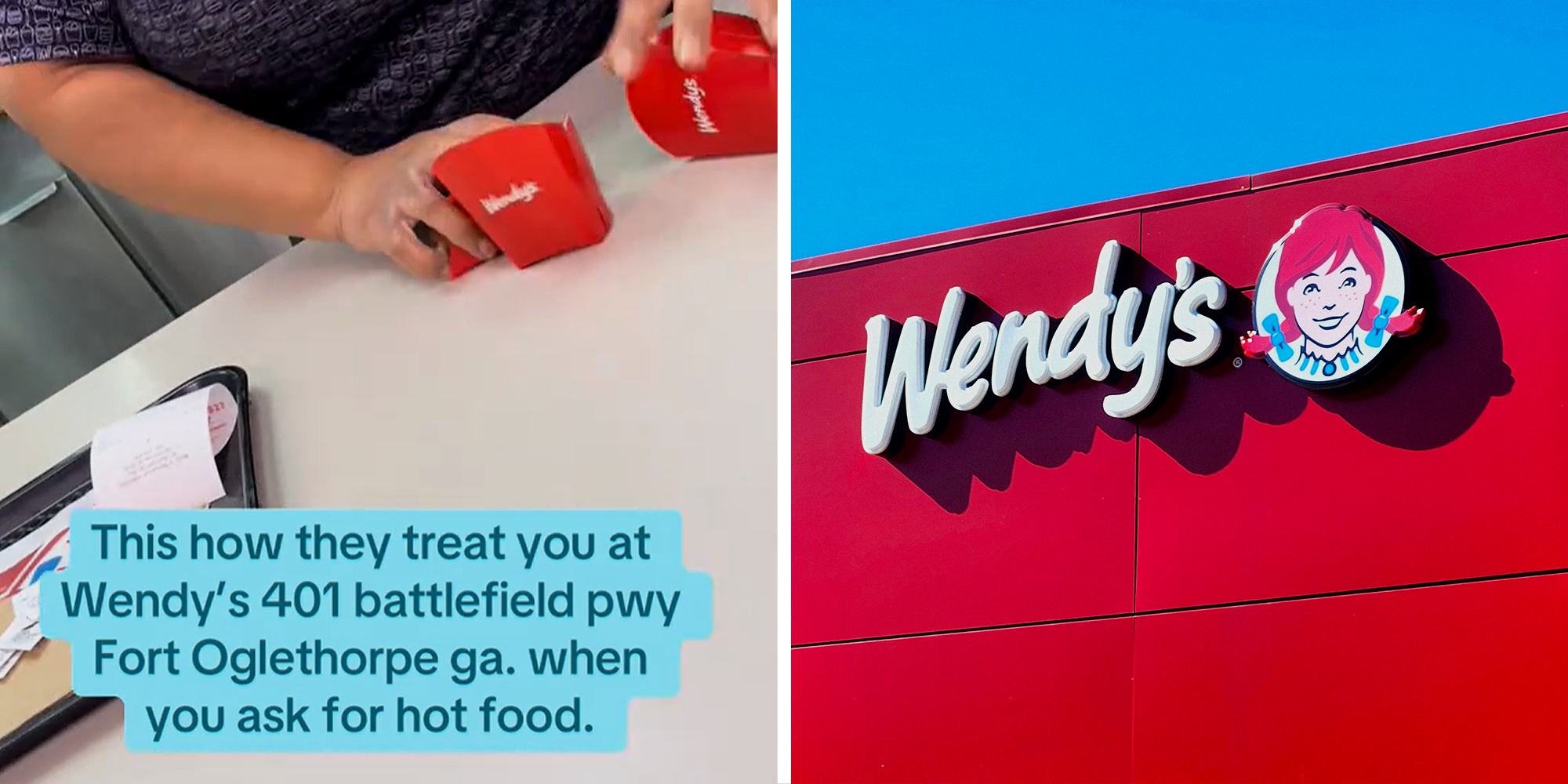Split Image. Photo of person asking for hot meal at Wendy's with text over image that reads: 'This how they treat you at Wendy's 401 battlefield pwy Fort Oglethorpe ga. when you ask for hot food.' on left. Image of Wendy's logo on right.
