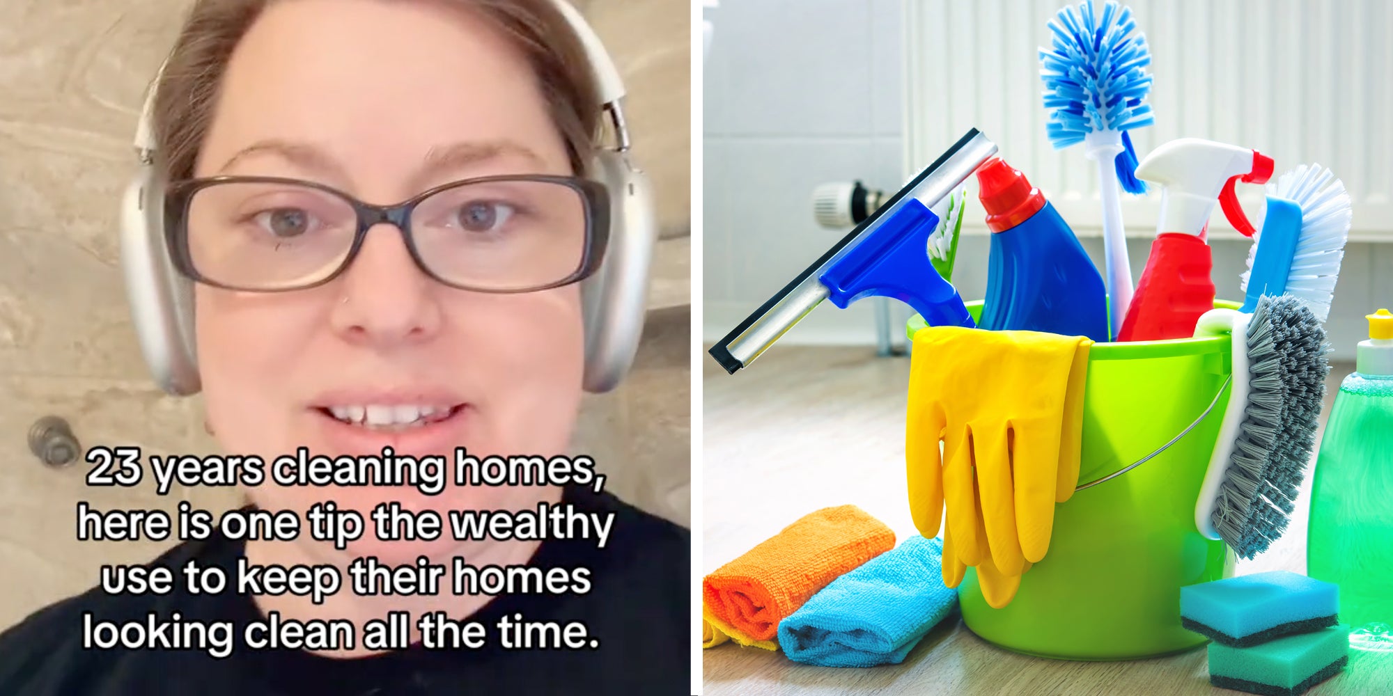 Woman talking with text '23 years cleaning homes, here is one tip the wealthy use to keep their homes looking clean all the time.'(l), Bucket of cleaning supplies(r)