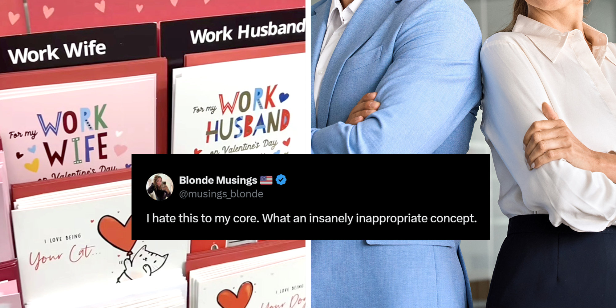 Split image. Valentine's Day cards with "Work Wife" and "Work Husband" options on the left. Image of two coworkers leaning against each other, back-to-back, on the right. Tweet in the center that reads: "I hate this to my core. What an insanely inappropriate concept."