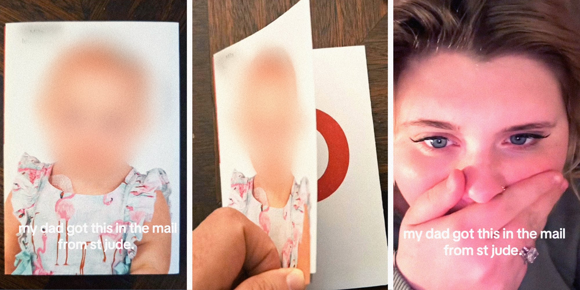 3 panel image: on the left a card with a child on the cover, in the middle a hand opens the card, on the right a person has a stunned expression. Text over: my dad got this in the mail from st. jude.