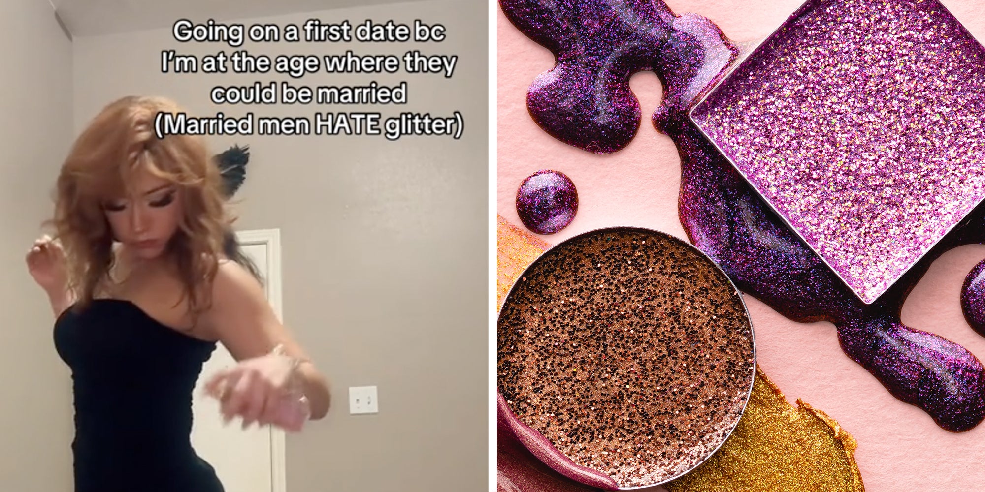 Woman spraying herself with glitter and text 'going on a first date bc i'm at the age where they could be married (married men HATE glitter'(l), Glitter make up(r)