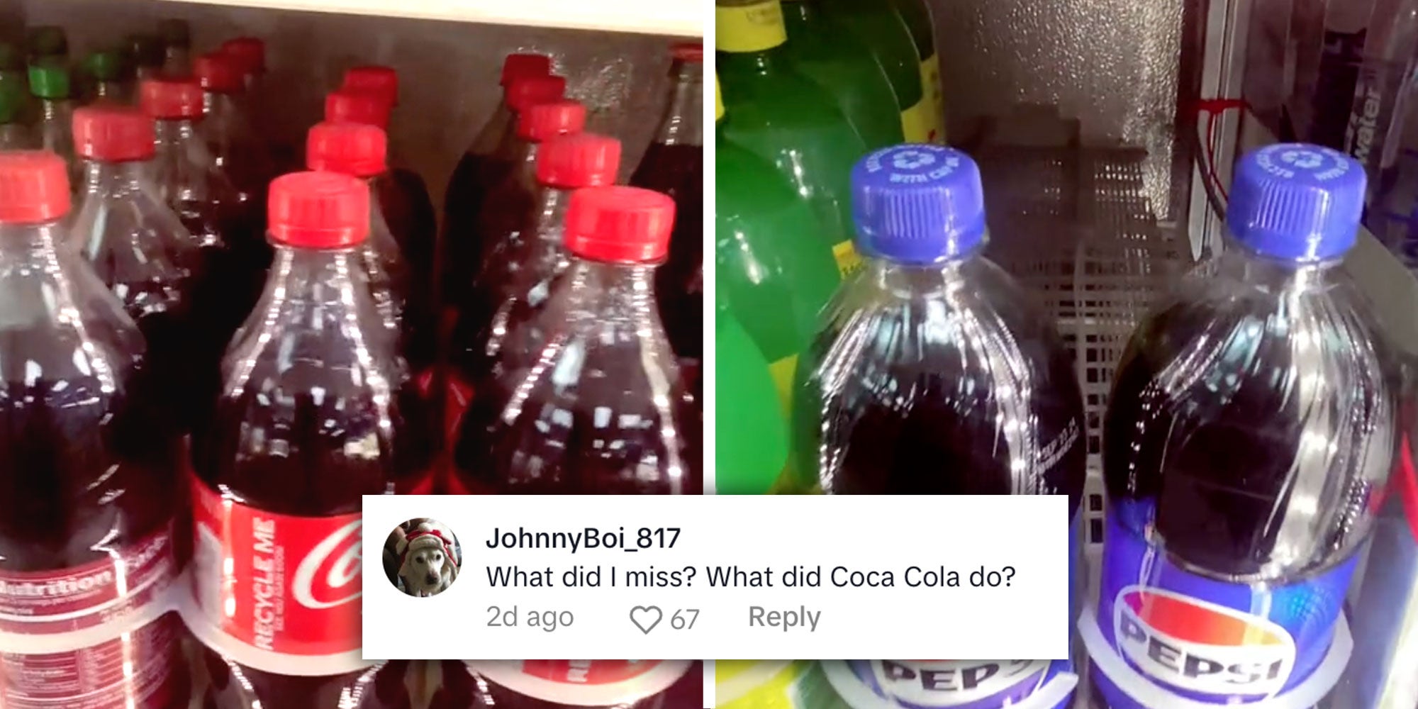 Screenshots from @lizruiz52's Tiktok of a stocked shelf of Coca-cola and an empty shelf of Pepsi; Screenshot of @JohnnyBoi_817's comment 'What did I miss? What did Coca Cola do?'.
