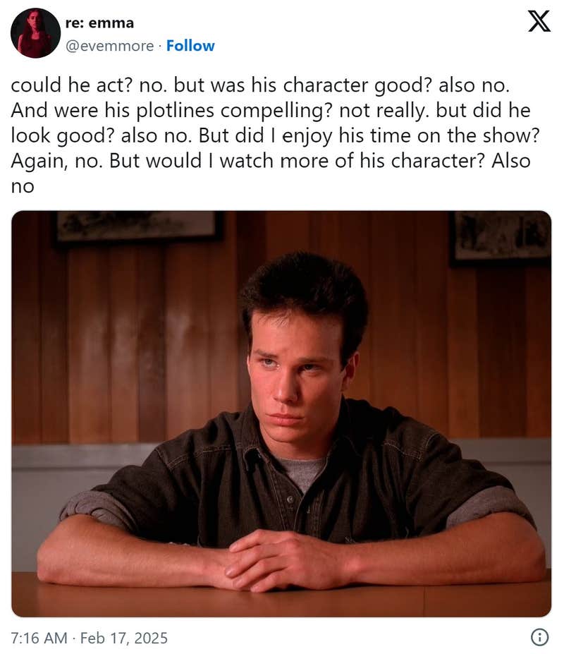 'Could he act? No. But was his character good? Also no': A copypasta ...
