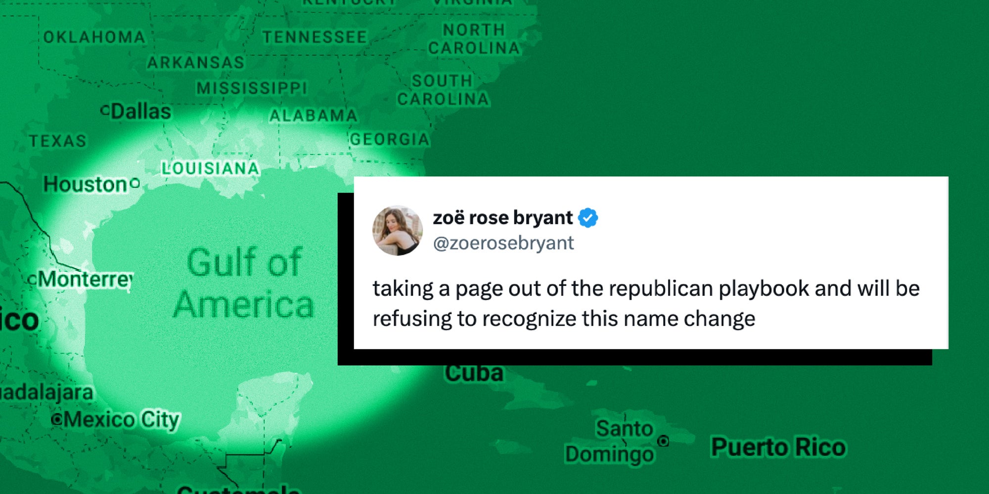 Map of North America showing the name Gulf of America highlighted. A tweet over it reads: taking a page out of the republican playbook and will be refusing to recognize this name change.