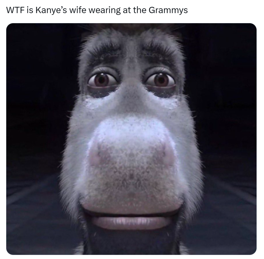 Grammys meme, text reads, 'WTF is Kanye’s wife wearing at the Grammys' with a photo of Donkey from Shrek looking upset.