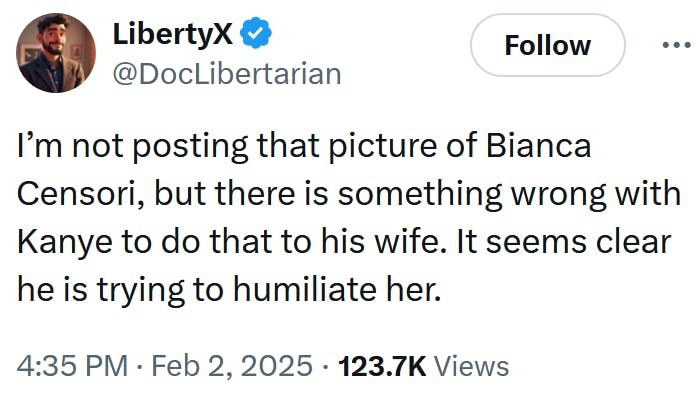 Tweet reading 'I’m not posting that picture of Bianca Censori, but there is something wrong with Kanye to do that to his wife. It seems clear he is trying to humiliate her.'