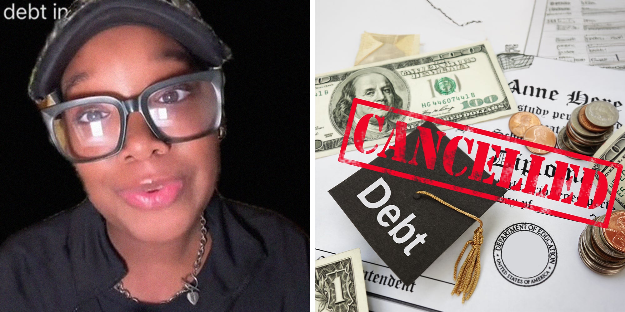 woman shares how to cancel your student debt(l) Cancelled stamp over student loan debt graduation cap and money (r)
