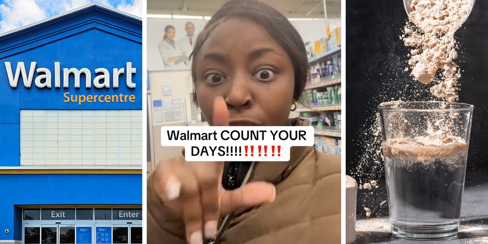 Walmart(l), Woman talking(c), Protein powder being mixed into water(r)