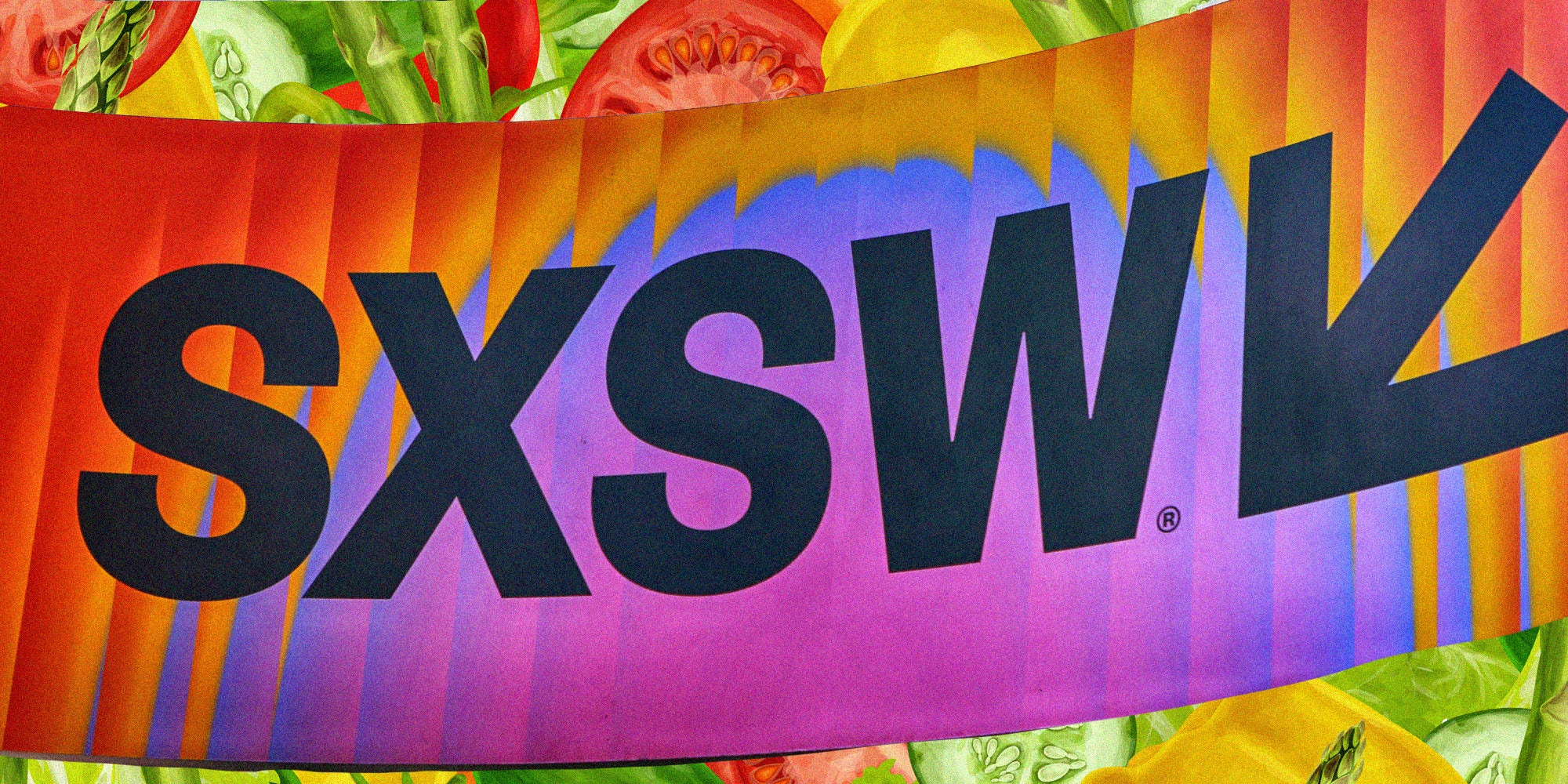 SXSW banner over vegetables