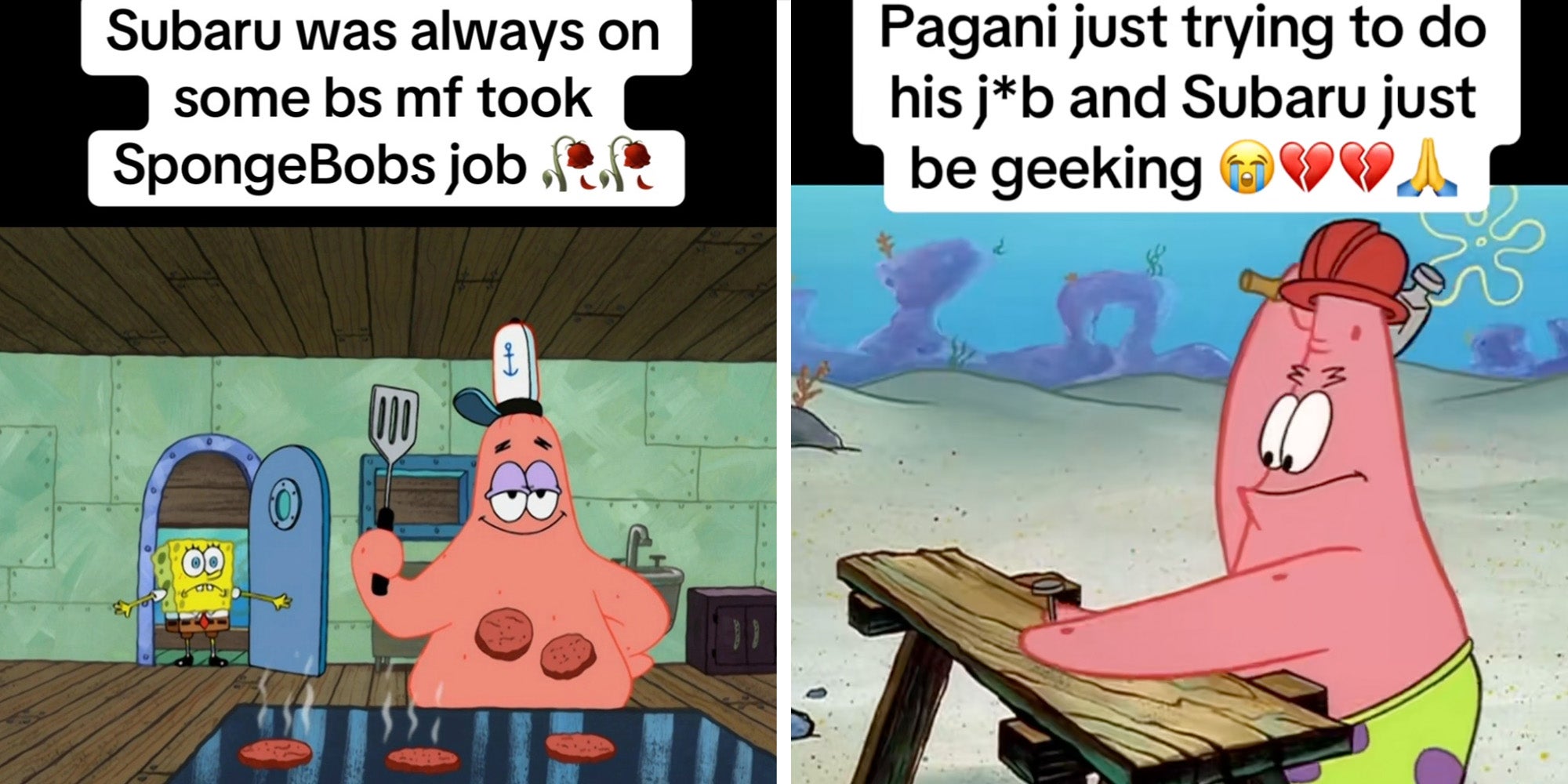 Spongebob and patrick flipping burgers with text "subaru was always on some bs mf took spongebobs job"(l), Pagani just trying to do his J*b and subaru just be geeking"(r)