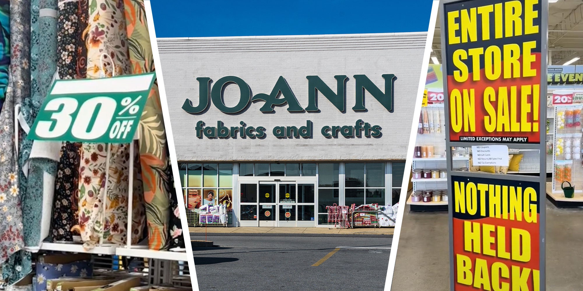Three pane design with an image of fabric lined up with a 30% off sign, next to an image of a Jo-Ann fabrics, next to an image of a sign that reads "Entire Store on Sale!" and "Nothing held back: