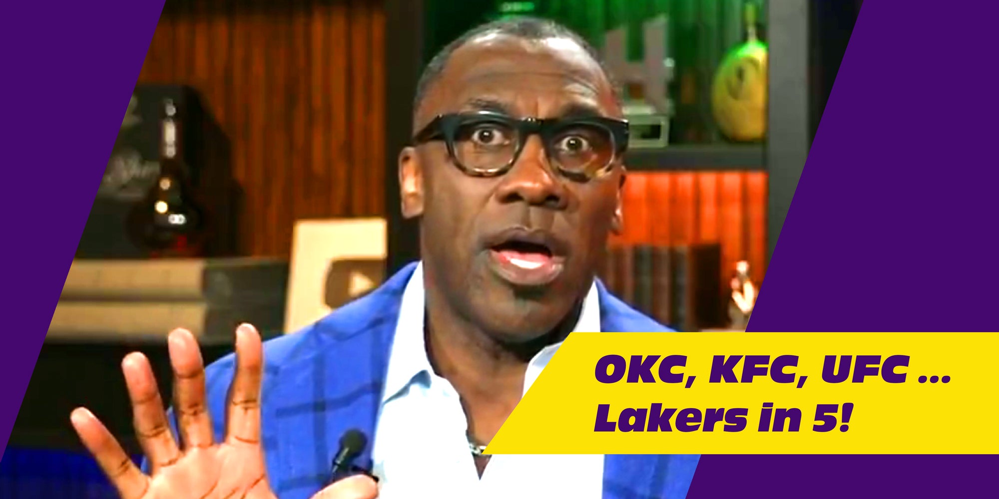 Screen shot of a person holding up five fingers, text over says, " OKC, KFC, UFC... Lakers in 5!"