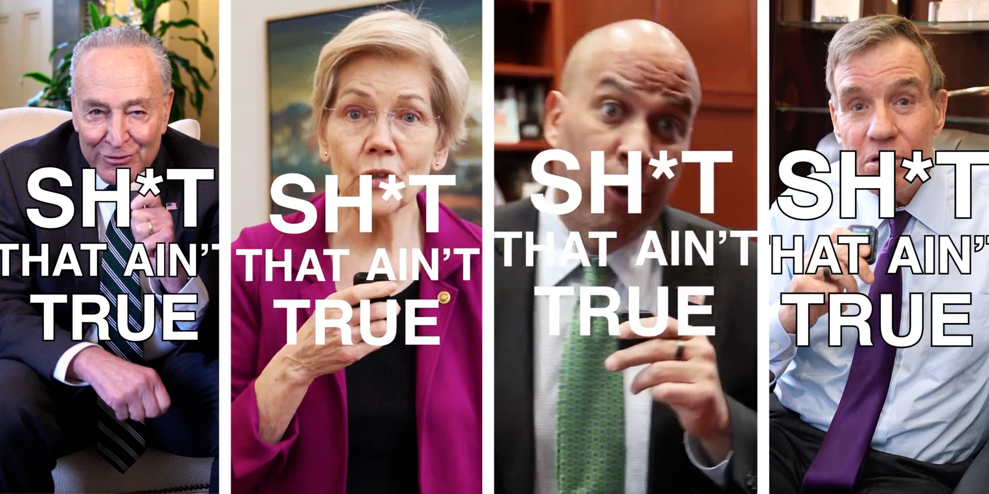 Chuck Schumer, Elizabeth Warren, Cory Booker, Mark Warner all talking into microphones with text 'sh*t that ain't true'