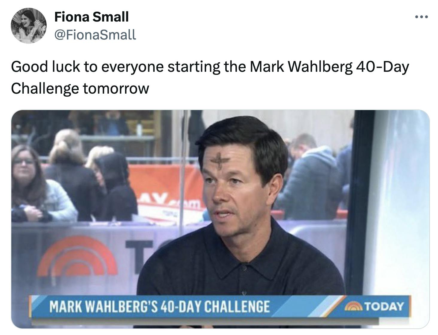 Ash Wednesday meme, text reads, 'Good luck to everyone starting the Mark Wahlberg 40-Day Challenge tomorrow' with a screenshot of Wahlberg on the Today show.