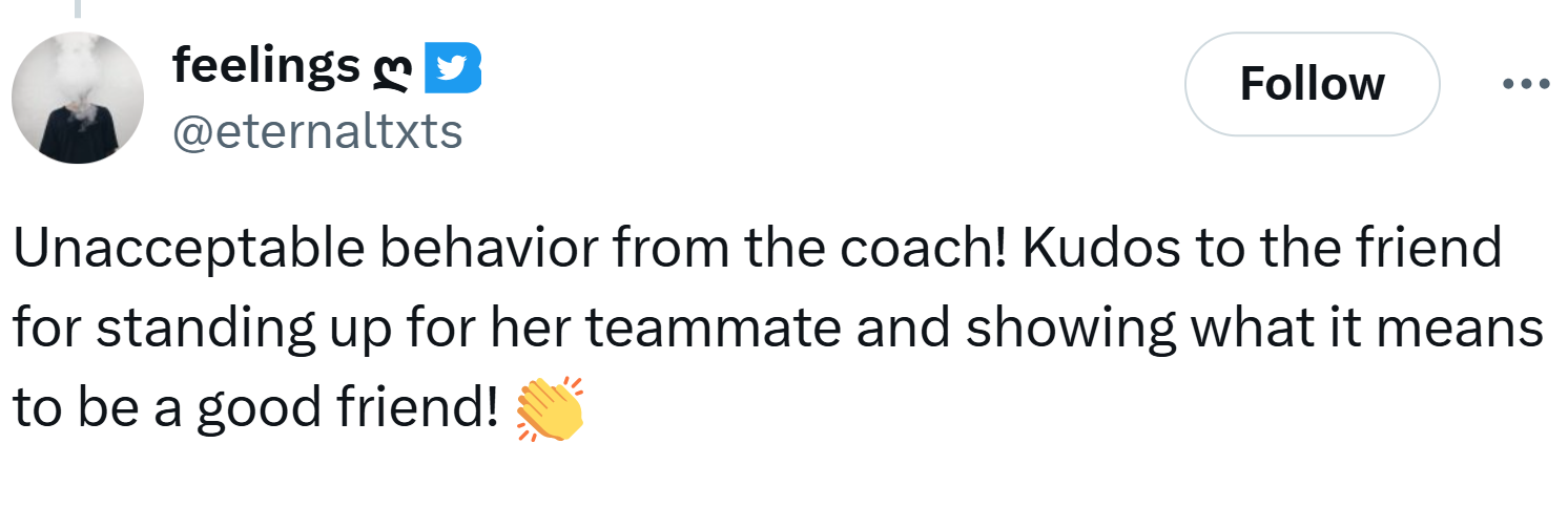 Reaction to the coach fired for pulling girl's hair, text reads, 'Unacceptable behavior from the coach! Kudos to the friend for standing up for her teammate and showing what it means to be a good friend! (clap emoji)'
