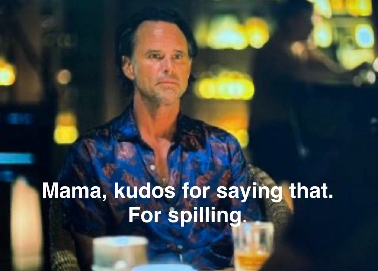 Screenshot of Rick Hatchett from The White Lotus captioned 'Mama, kudos for saying that. For spilling.'
