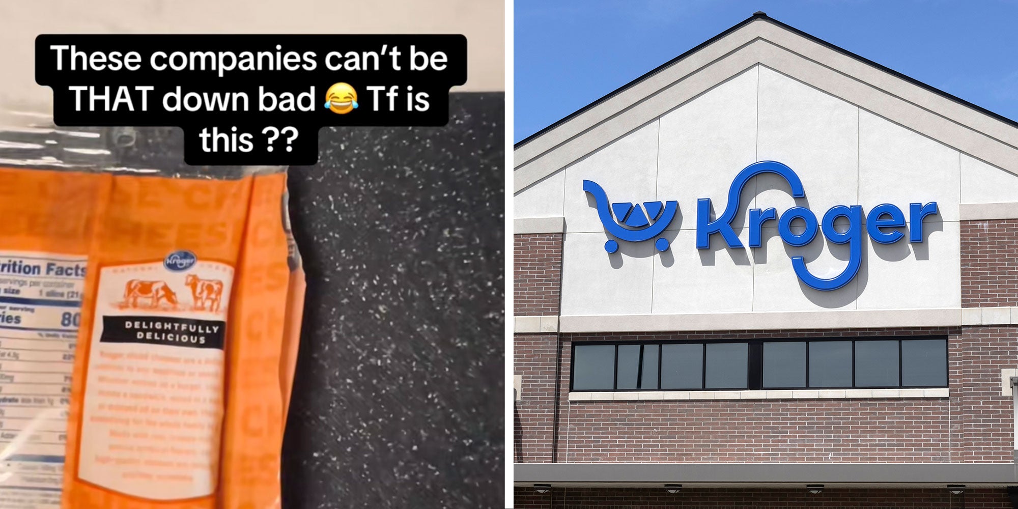 Left: Screenshot from Tiktok user @trippyydripp of a package of Kroger cheese with the caption: These companies can't be THAT down bad Tf is this ??'; Right: Photo of a Kroger supermarket