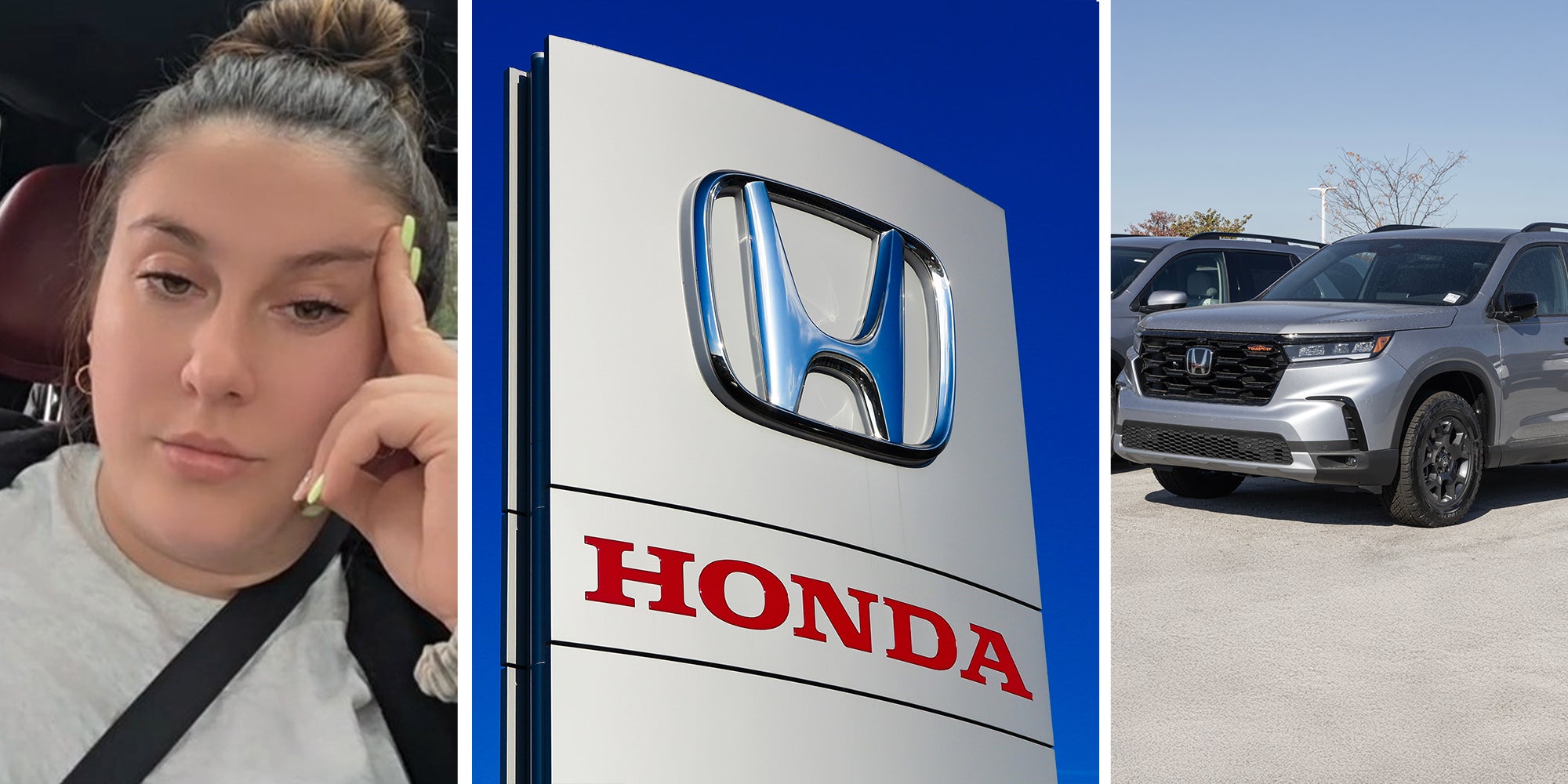 woman holding her head while looking disappointed(l) Honda Dealer Sign(c) Honda Pilot(r)