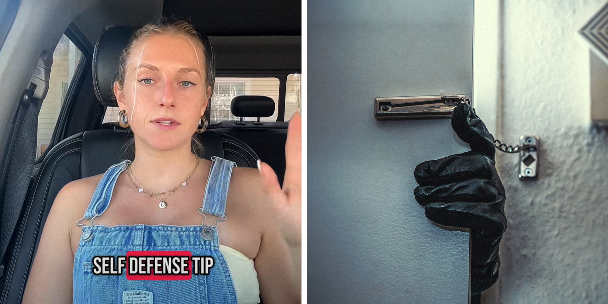2 image split. Woman in car with overlayed text that reads: 'Self defense tip' on left. Gloved hand intruding door of home on right.