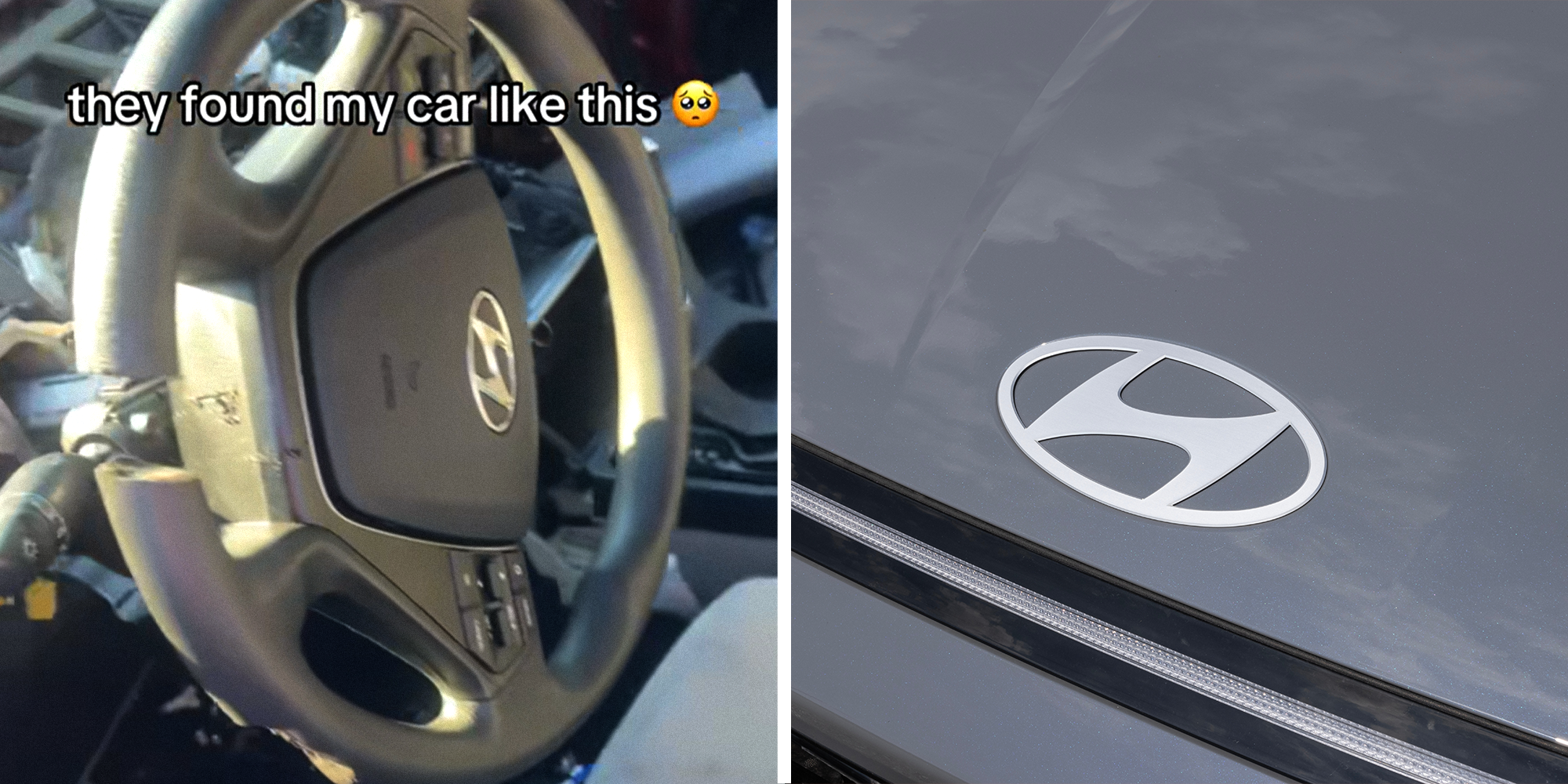 Split image. Interior of car, Hyundai steering wheel with text overlayed that reads: 'they found my car like this (puppy dog face emoji)' on left. Hyundai logo on car on right.