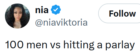 Tweet reading '100 men vs hitting a parlay'