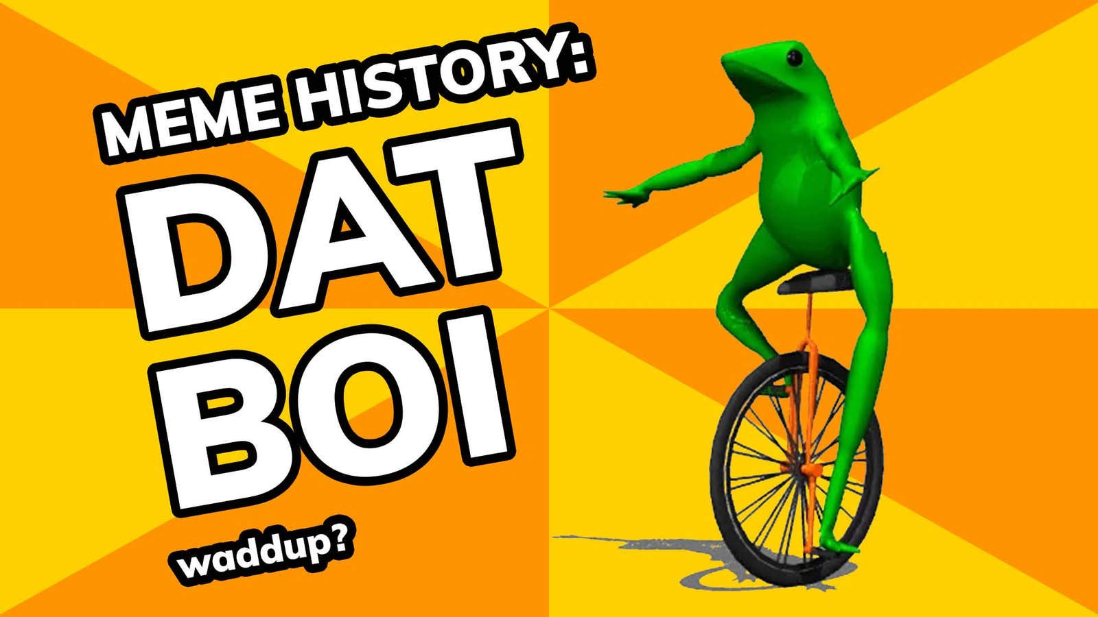 Meme History: Dat Boi