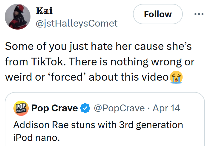 Addison Rae iPod Nano tweet reading 'Some of you just hate her cause she’s from TikTok. There is nothing wrong or weird or ‘forced’ about this video'
