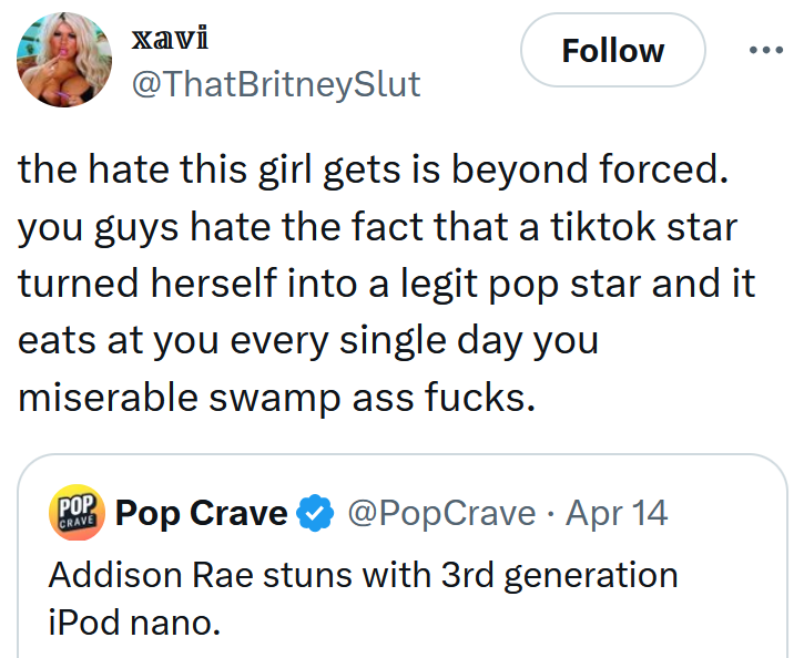 Addison Rae iPod Nano tweet reading 'the hate this girl gets is beyond forced. you guys hate the fact that a tiktok star turned herself into a legit pop star and it eats at you every single day you miserable swamp ass fucks.'