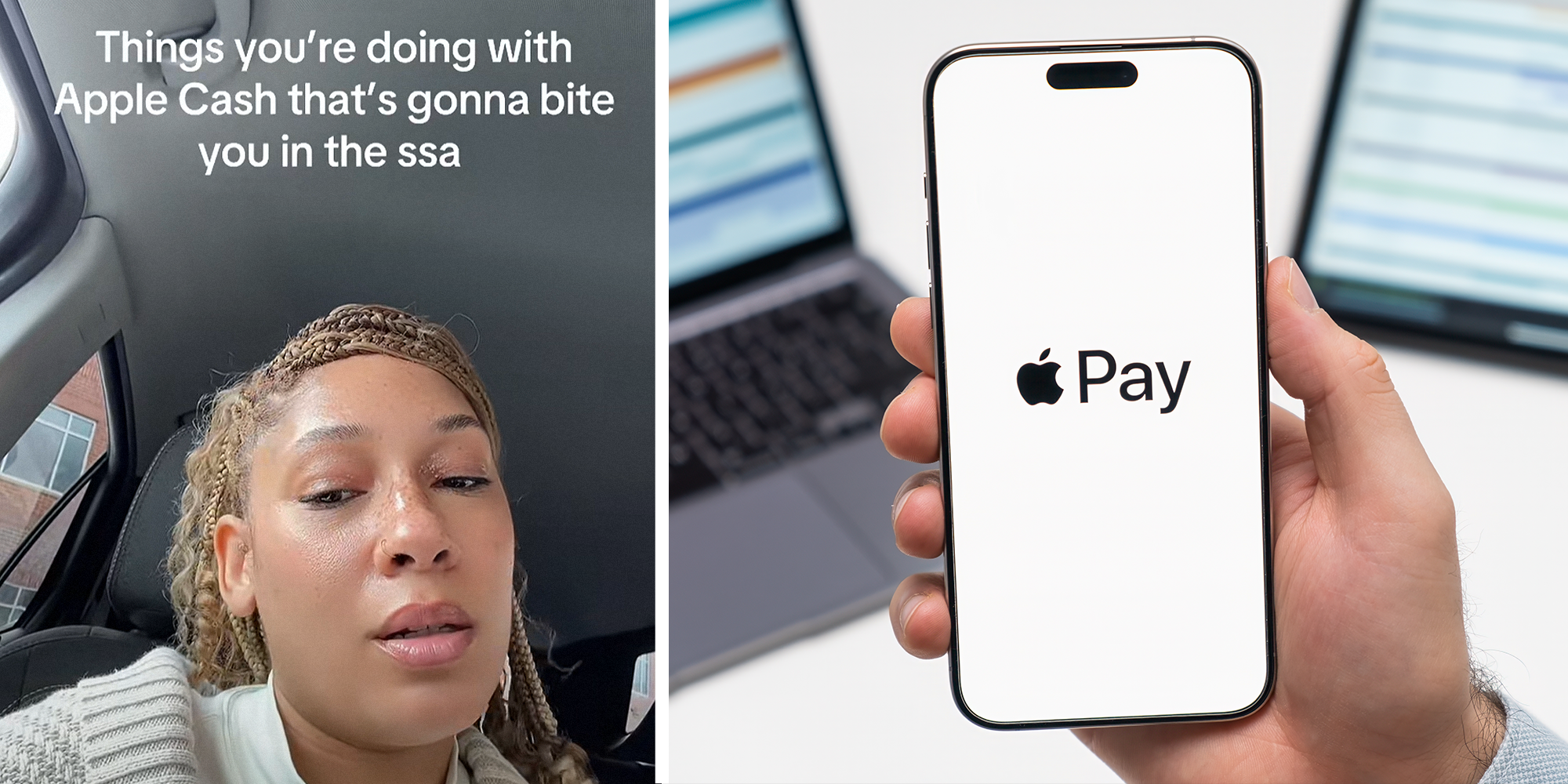2 image split. Woman in car with caption that reads: 'Things you're doing with Apple Cash that's gonna bite you in the ssa' on left. Apply Pay screen on phone on right.