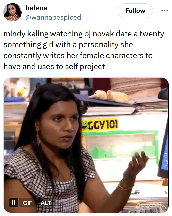 Tweet reading 'mindy kaling watching bj novak date a twenty something girl with a personality she constantly writes her female characters to have and uses to self project' with a gif aof Kaling blinking.