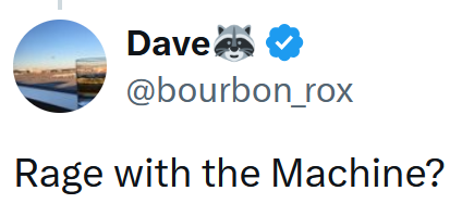 Tweet reading 'Rage with the Machine?'