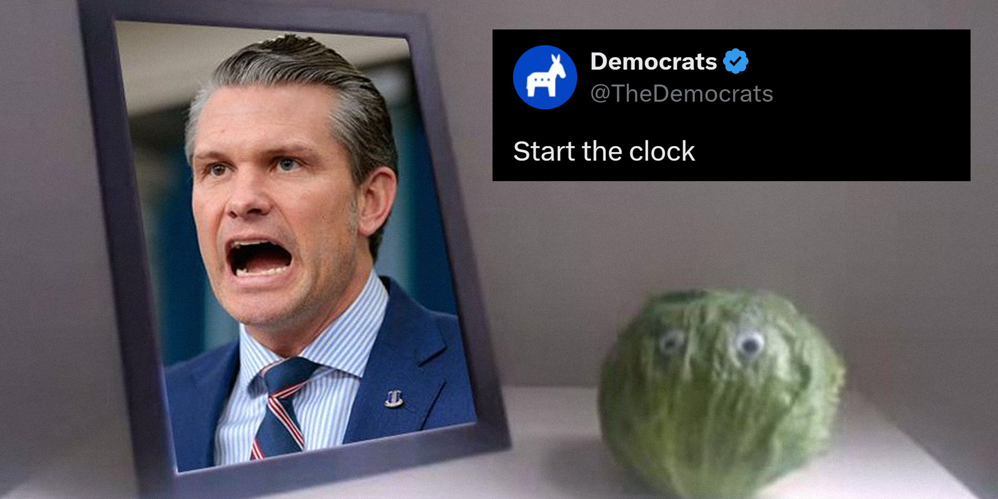 image of Pete Hegseth in picture frame with cabbage and googley eyes on them with a tweet from 'The Democrats' official Twitter page that reads: 'Start the clock'