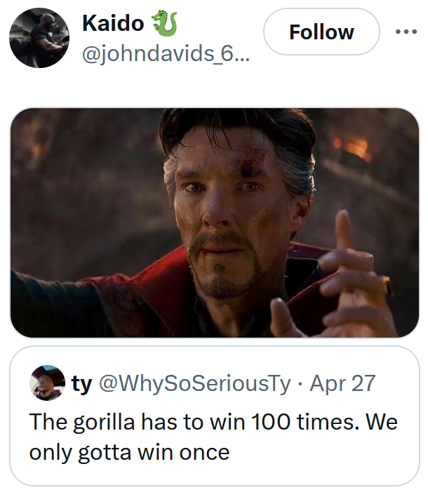 Gorilla vs 100 men meme with a Dr. Strange screenshot.