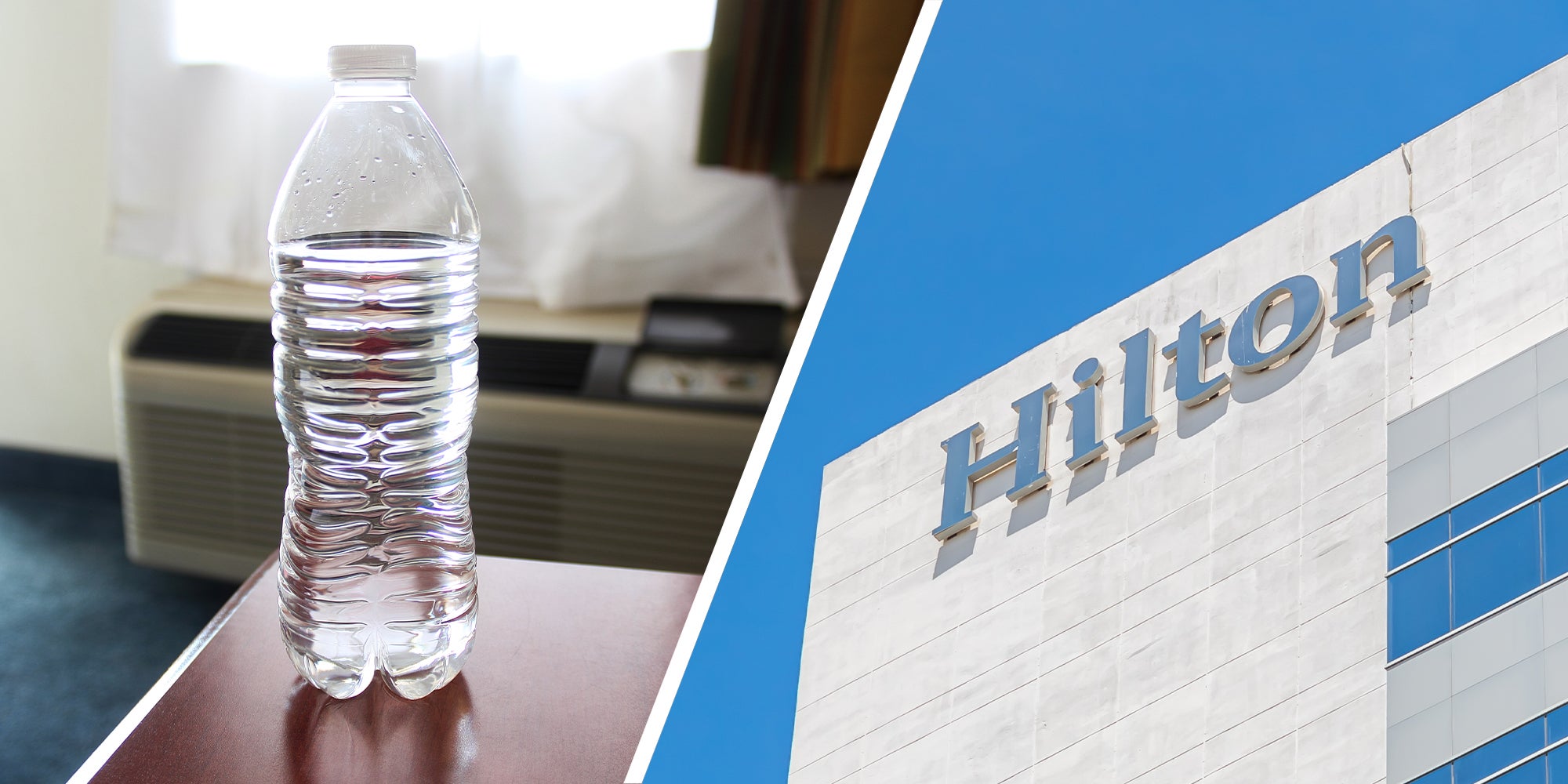 Bottled Water(l) Hilton Hotel Sign(r)