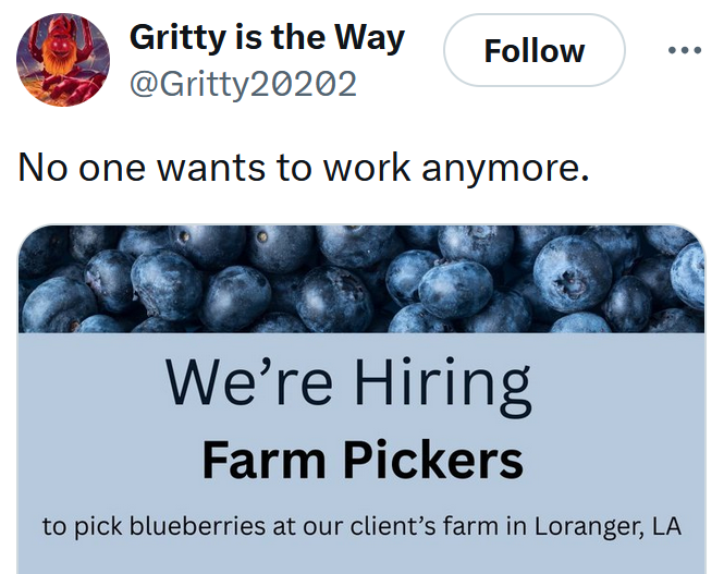 Tweet reading 'No one wants to work anymore' with a job ad for farm pickers.