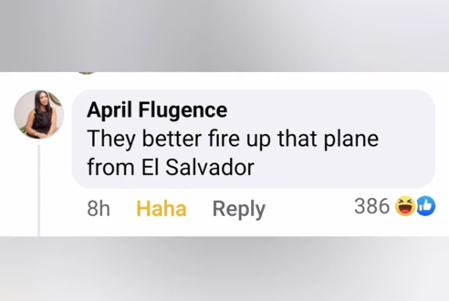 Facebook comment in a TikTok video reading 'They better fire up that plane from El Salvador.'