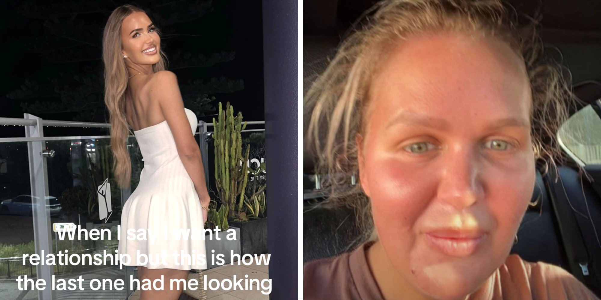 2 image split. Woman smiling, in a dress, with caption that reads: 'When I say I want a relationship but this is how the last one had me looking' on left. Same woman looking more dishevled on right.