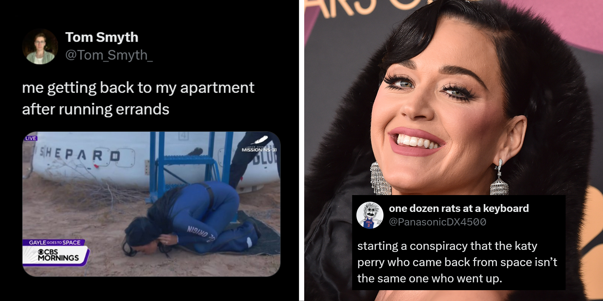 2 image split. Tweet that reads: 'me getting back to my apartment after running errands' with screenshot of woman kissing ground on left. Katy Perry with tweet overlayed that reads: 'starting a conspiracy theory that the Katy Perry who came back from space isn't the one who went up' on right.